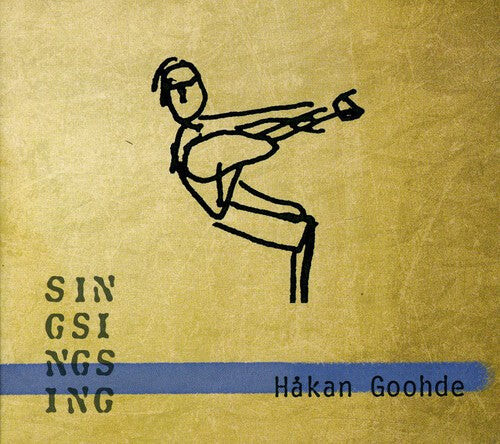 

CD диск Goohde, Hakan: Sin-Gsi-Ngs-Ing