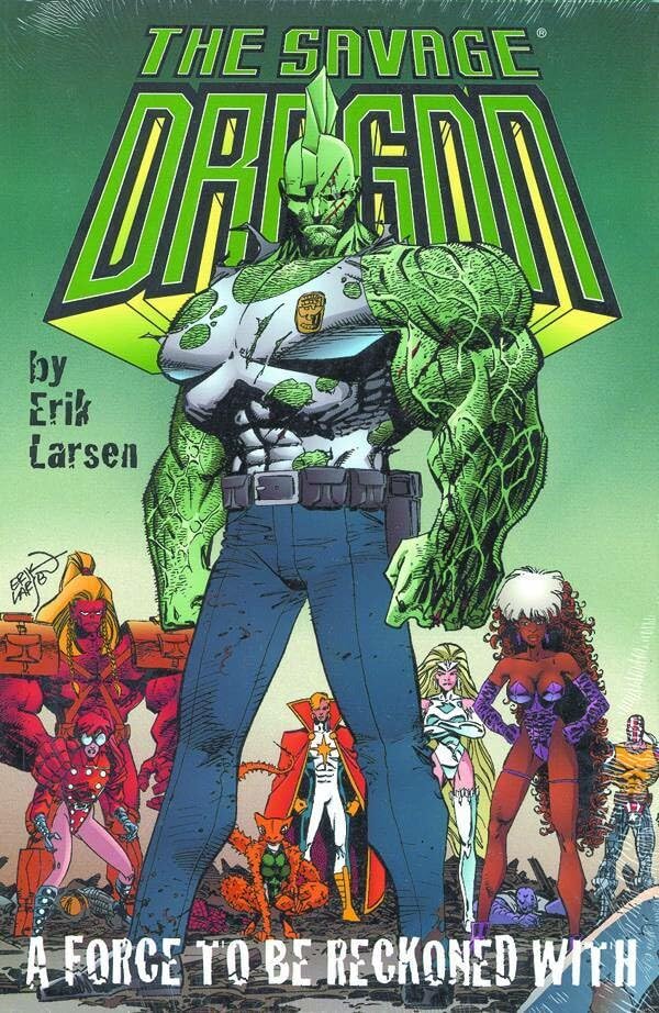 

Savage Dragon Volume 2: A Force To Be Reckoned With (Image Comics)