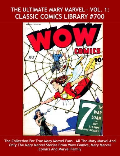 

The Ultimate Mary Marvel Comic Largest Collection Volume 1: Issues 9-37: Over 375 Pages, Largest, Highest Quality Marvel Collection to Own! CCL #700 (CreateSpace Independent Publishing Platform)