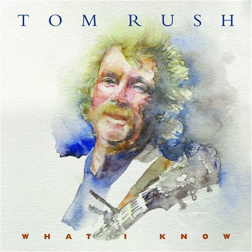 

CD диск Rush, Tom: What I Know