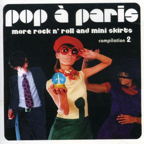 

CD диск Sunnyside Cafe Series: Pop A Paris: More Rock and Roll and Mini Skirts, Vol. 2