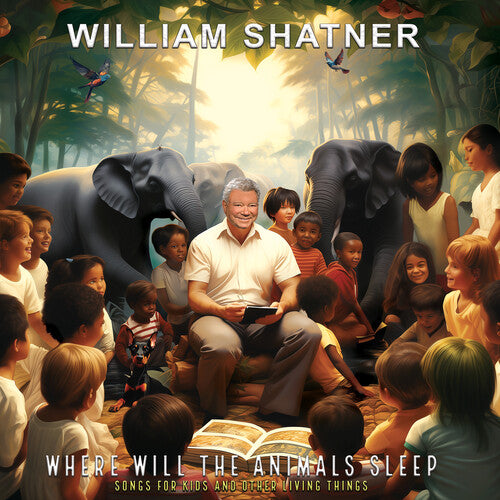 

Виниловая пластинка Shatner, William: Where Will the Animals Sleep Songs for Kids and Other Living Things