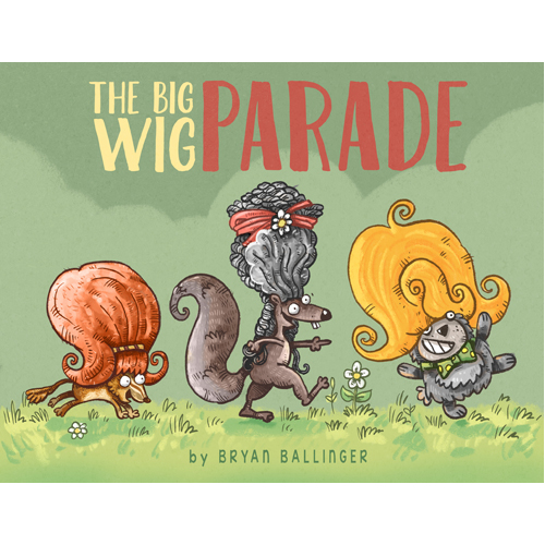 

Книга The Big Wig Parade