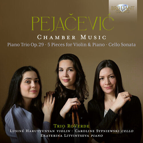 

CD диск Pejacevic / Litvintseva / Sypniewski: Chamber Music