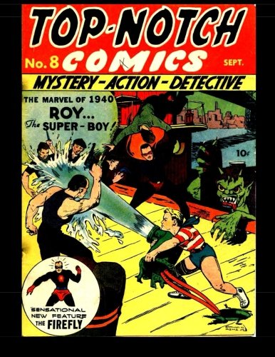 

Top Notch Comics #8: 1940 Superhero Comic (CreateSpace Independent Publishing Platform)