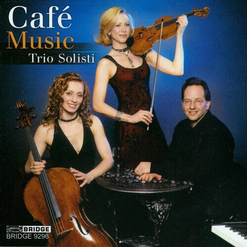 

CD диск Piazzolla / Turina / Gershwin / Trio Solisti: Cafe Music