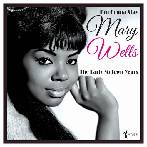 

Виниловая пластинка Wells, Mary: I'm Gonna Stay: The Early Motown Years 1960-62