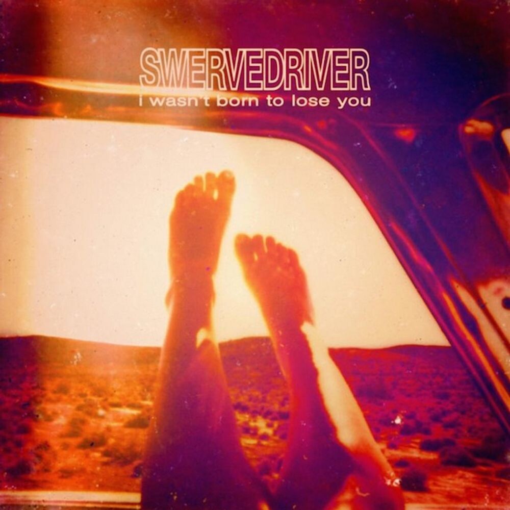 

Диск CD I Wasn't Born To Lose You - Swervedriver