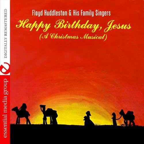 

CD диск Huddleston, Floyd / Family Singers: Happy Birthday, Jesus - a Christmas Musical