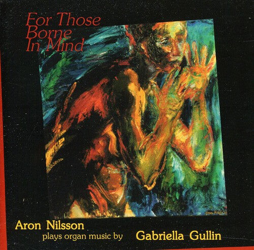 

CD диск Gullin, Gabriella / Nilsson, Aaron: For Those Borne in Mind