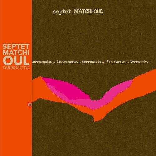 

CD диск Septet Matchi-Oul: Terremoto