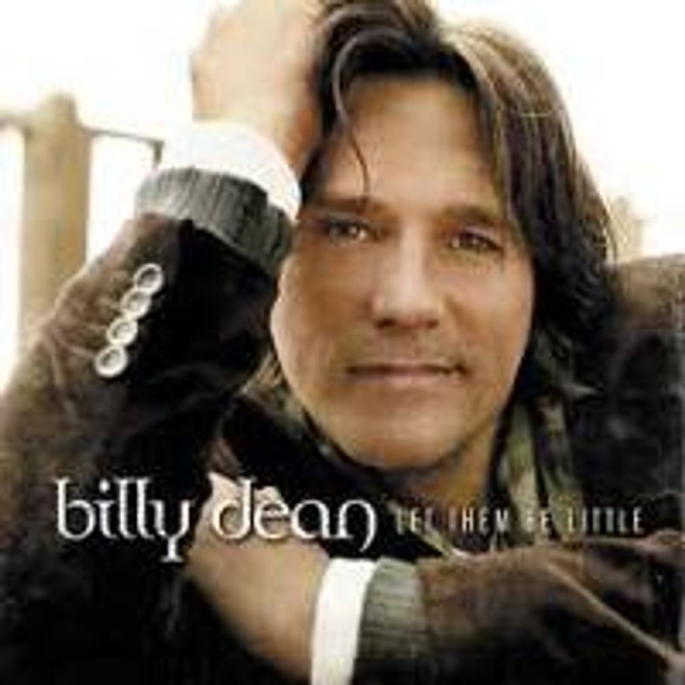 

Диск CD Let Them Be Little - Billy Dean