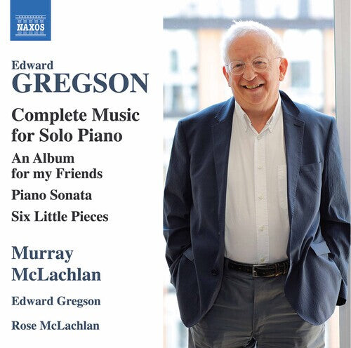 

CD диск Gregson / Gregson / McLachlan: Complete Music for Solo Piano