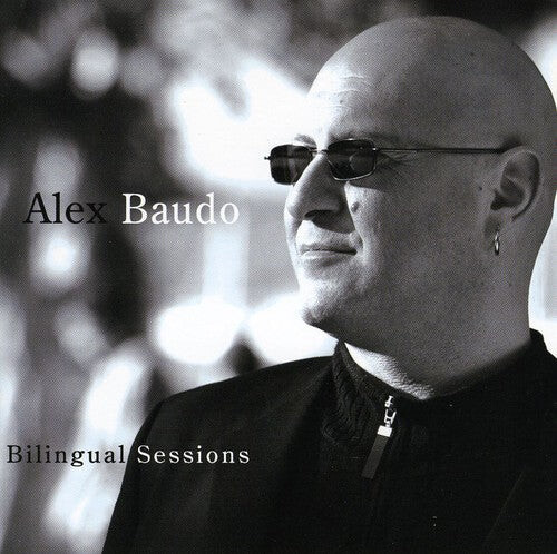 

CD диск Baudo, Alex: Bilingual Sessions