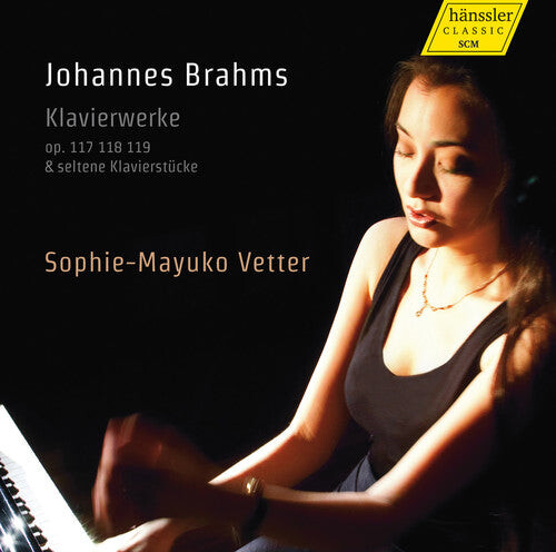 

CD диск Brahms / Vetter, Sophie-Mayuko: Piano Works Op. 117 & 118 & 119