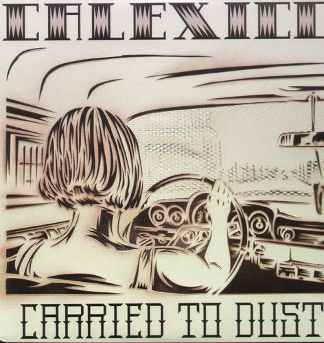 

Виниловая пластинка Calexico: Carried to Dust