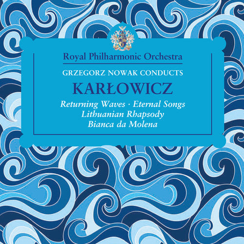 

CD диск Karlowicz / Royal Philharmonic Orchestra / Nowak: Grzegorz Nowak Conducts Karlowicz