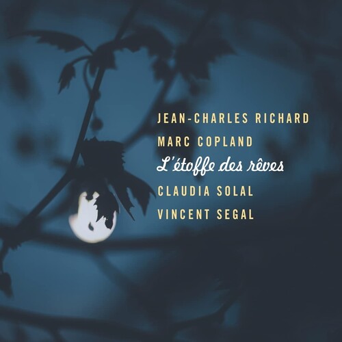 

CD диск Richard, Jean-Charles / Copland / Solal / Segal: L'Etoffe Des Reves