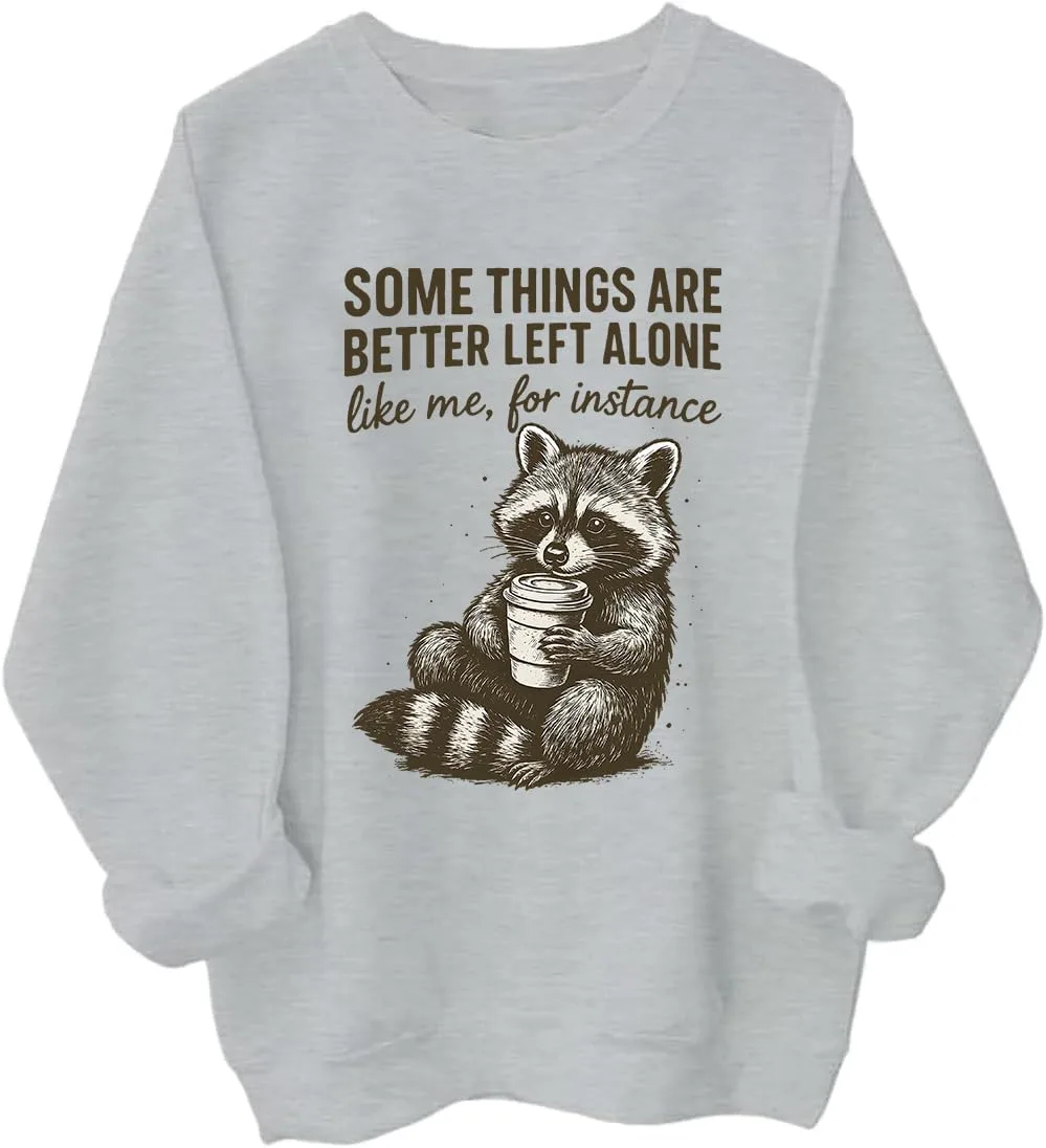 

Толстовка с принтом "Some Things Are Better Left Alone" и енотом Cynvor