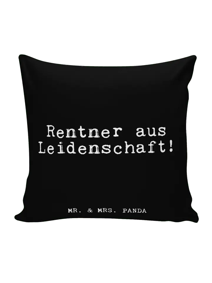 

Подушка Mr & Mrs Panda 40x40 Rentner aus Leidenschaft!, черный