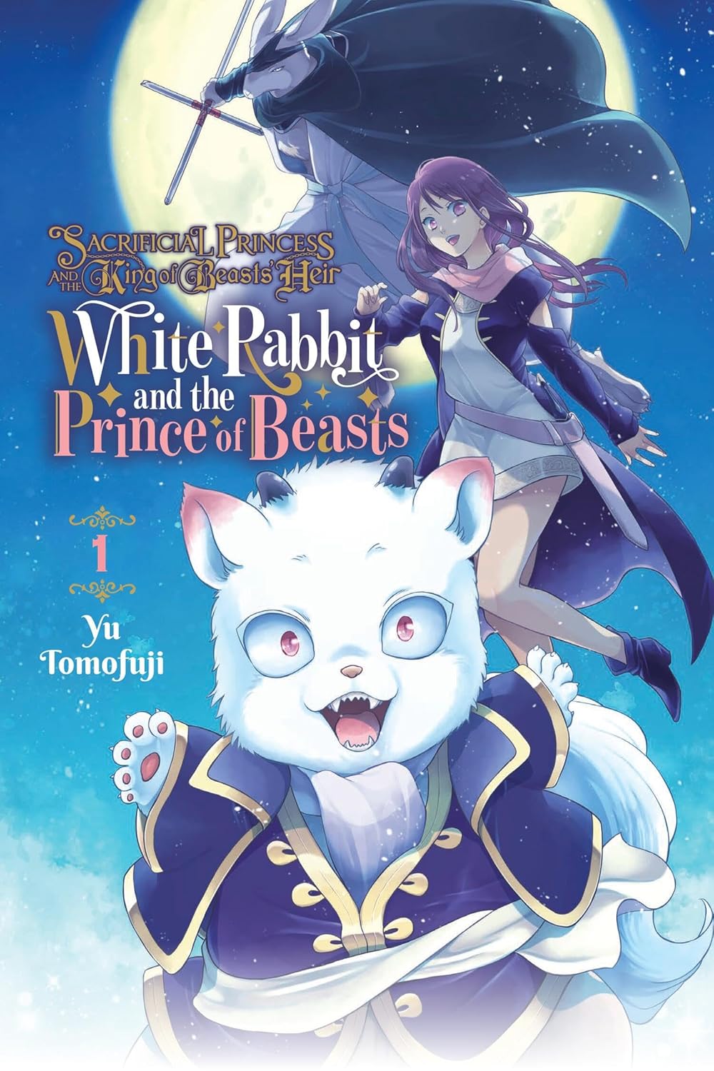 

Sacrificial Princess and the King of Beasts Heir: White Rabbit and the Prince of Beasts, Vol. 1 (Volume 1)