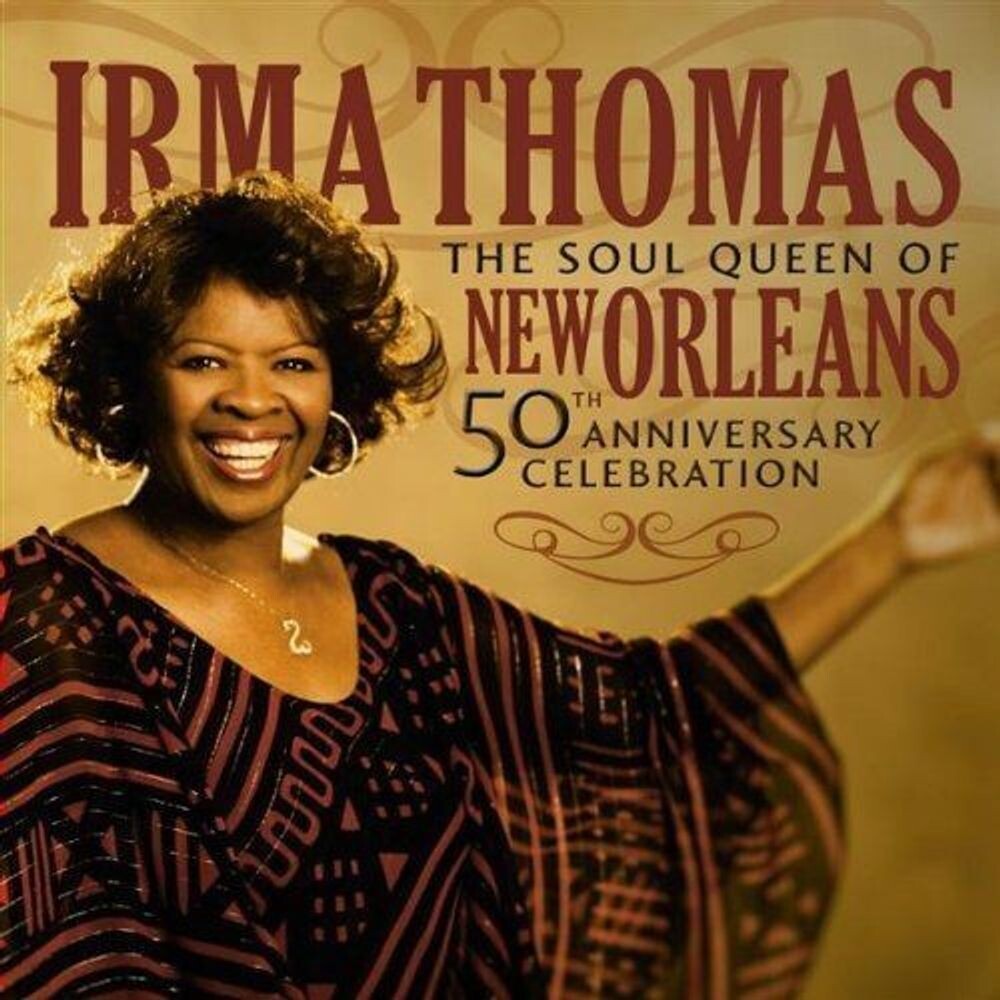 

Диск CD Soul Queen Of New Orleans: 50th Anniversary Celebration - Irma Thomas
