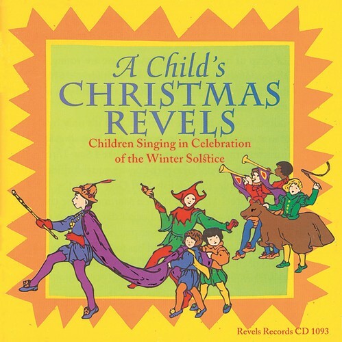 

CD диск Revels: A Child's Christmas Revels