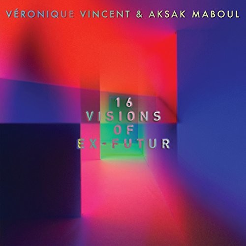 

CD диск Vincent, Veronique / Maboul, Aksak: 16 Visions Of Ex-Futur