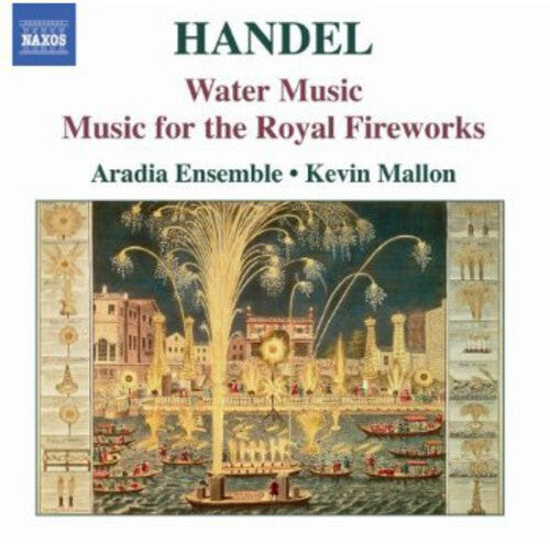 

CD диск Handel / Aradia Ensemble / Mallon: Water Music / Music for the Royal Fireworks