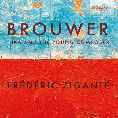 

CD диск Brouwer / Zigante: Hika & Young Composer