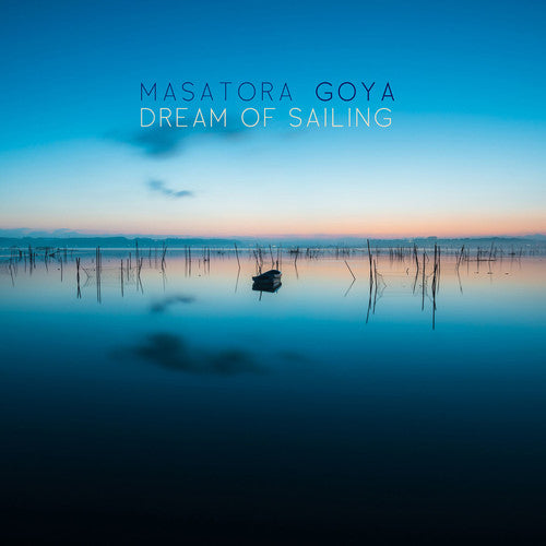 

CD диск Goya / Boltes / Duo Anova / Kuo / Fader: Dream of Sailing