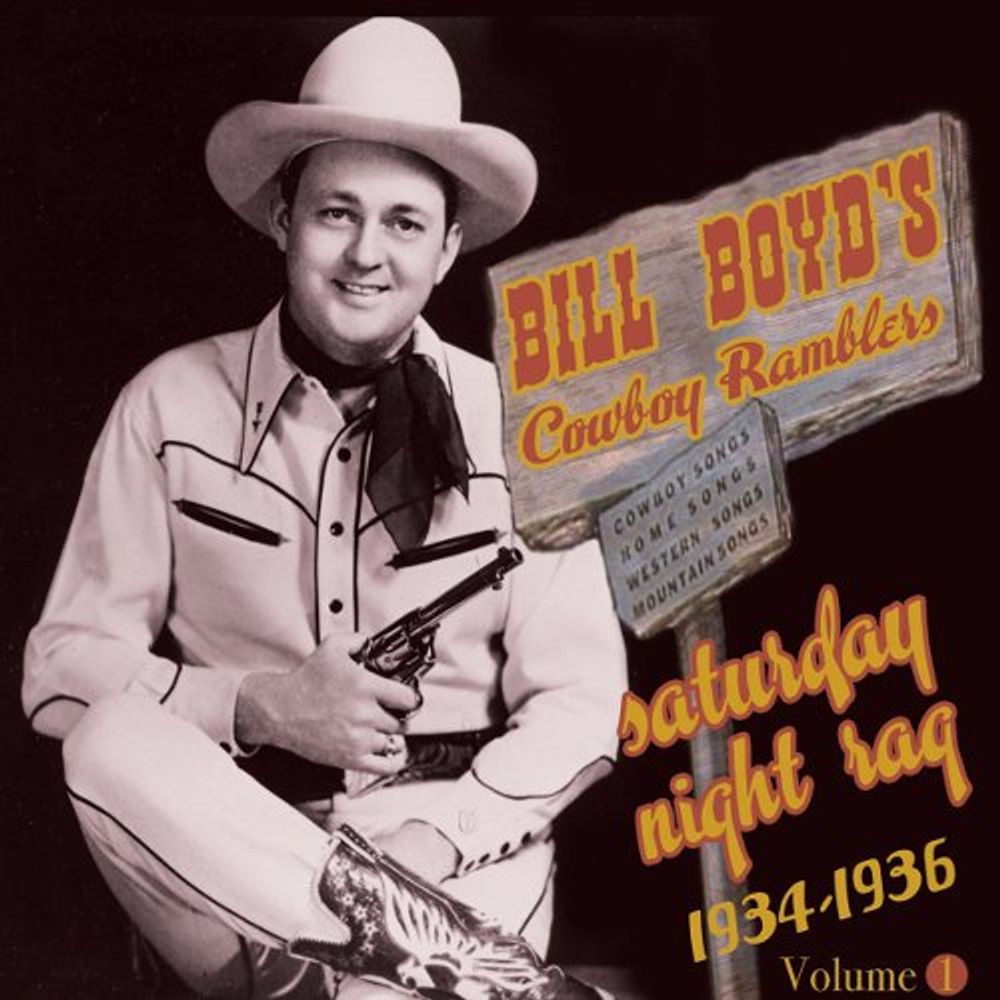 

Диск CD Saturday Night Rag 1934-1936 Volume 1 [Import] - Bill Boyd & His Cowboy Ramblers