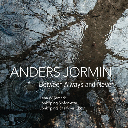 

CD диск Jormin, Anders / Jonkoping Sinfonietta: Between Always & Never