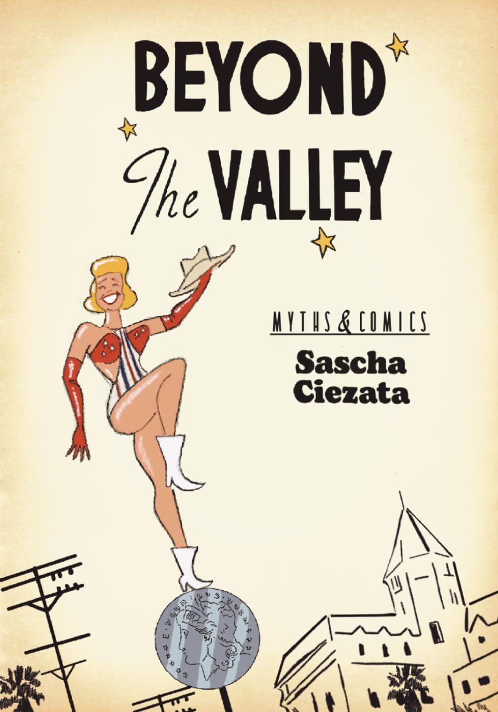 

Beyond The Valley: Myths and Comics (The Hippie Hunter) (Independently published)