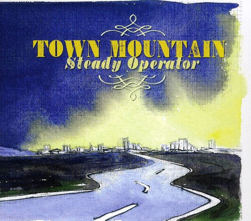 

CD диск Town Mountain: Steady Operator