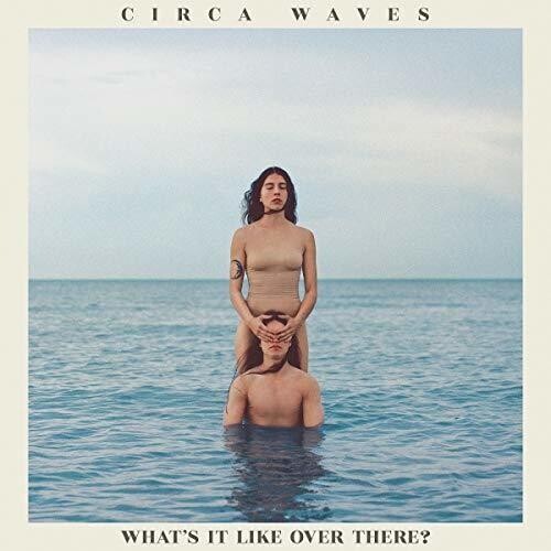 

Виниловая пластинка Circa Waves - What'S It Like Over There
