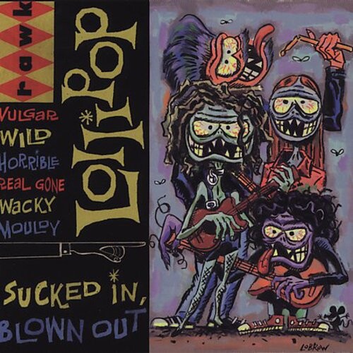 

CD диск Lollipop: Sucked in Blown Out