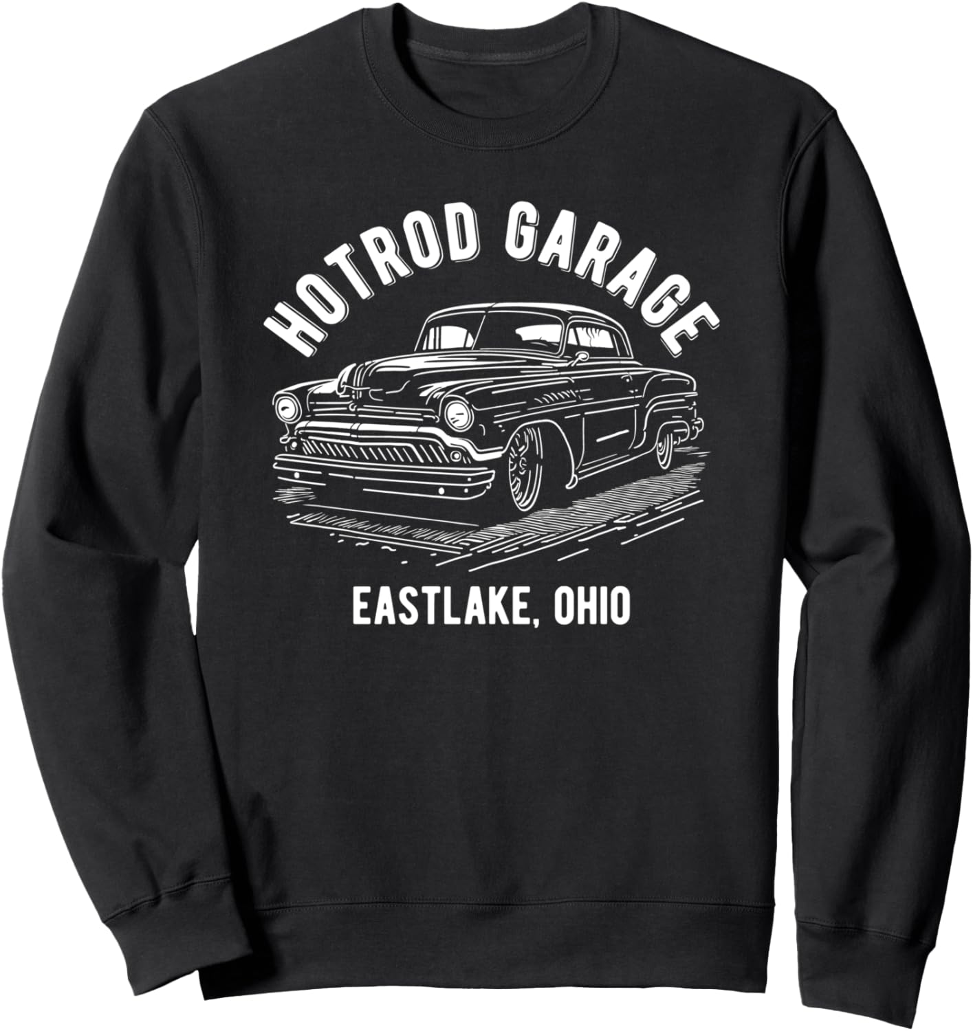 

Толстовка с дизайном классических автомобилей от Hotrod Garage, Истлейк, Огайо Awesome Eastlake Ohio Hotrod Car Designs, черный