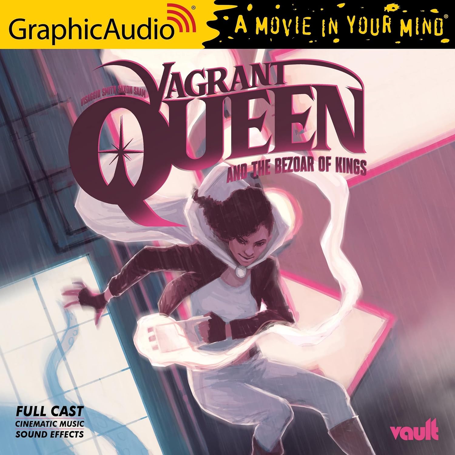 

Vagrant Queen and the Bezoar of Kings: Dramatized Adaptation (Vagrant Queen) (GraphicAudio and Blackstone Publishing)