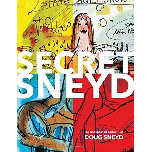 

Книга Secret Sneyd: The Unpublished Cartoons Of Doug Sneyd (Hardback) Dark Horse Comics