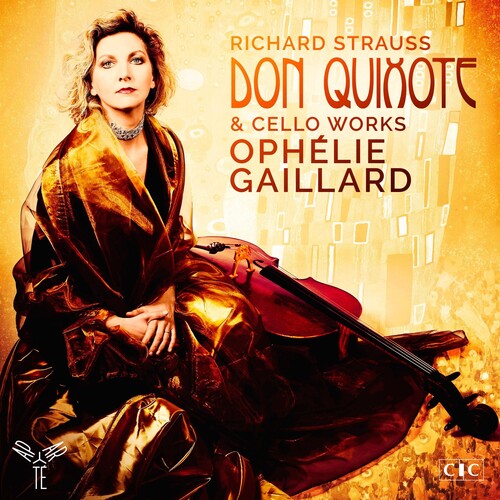 

CD диск Gaillard, Ophelie: Strauss: Don Quixote & Cello Works