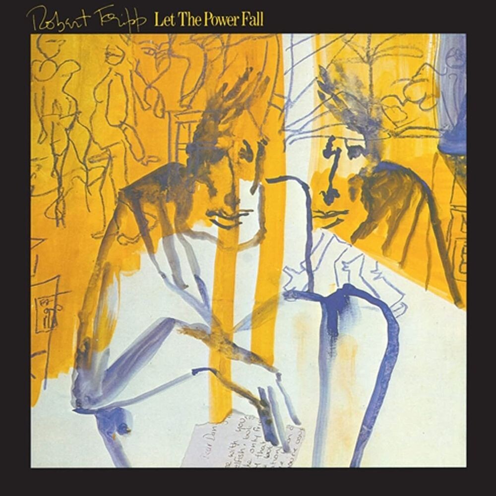 

Диск CD Let The Power Fall: An Album Of Frippertronics - Robert Fripp