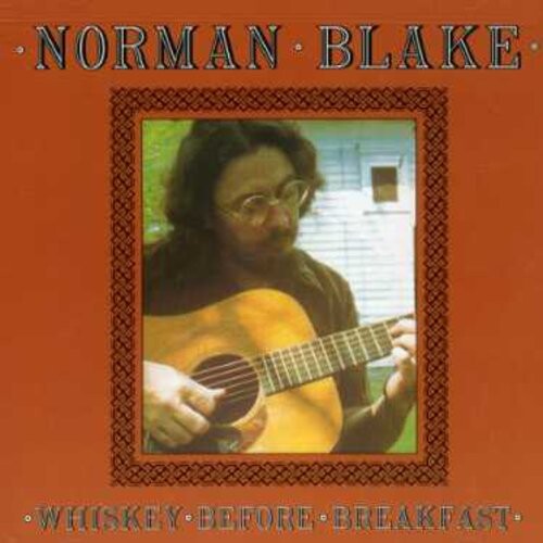 

CD диск Blake, Norman: Whiskey Before Breakfast