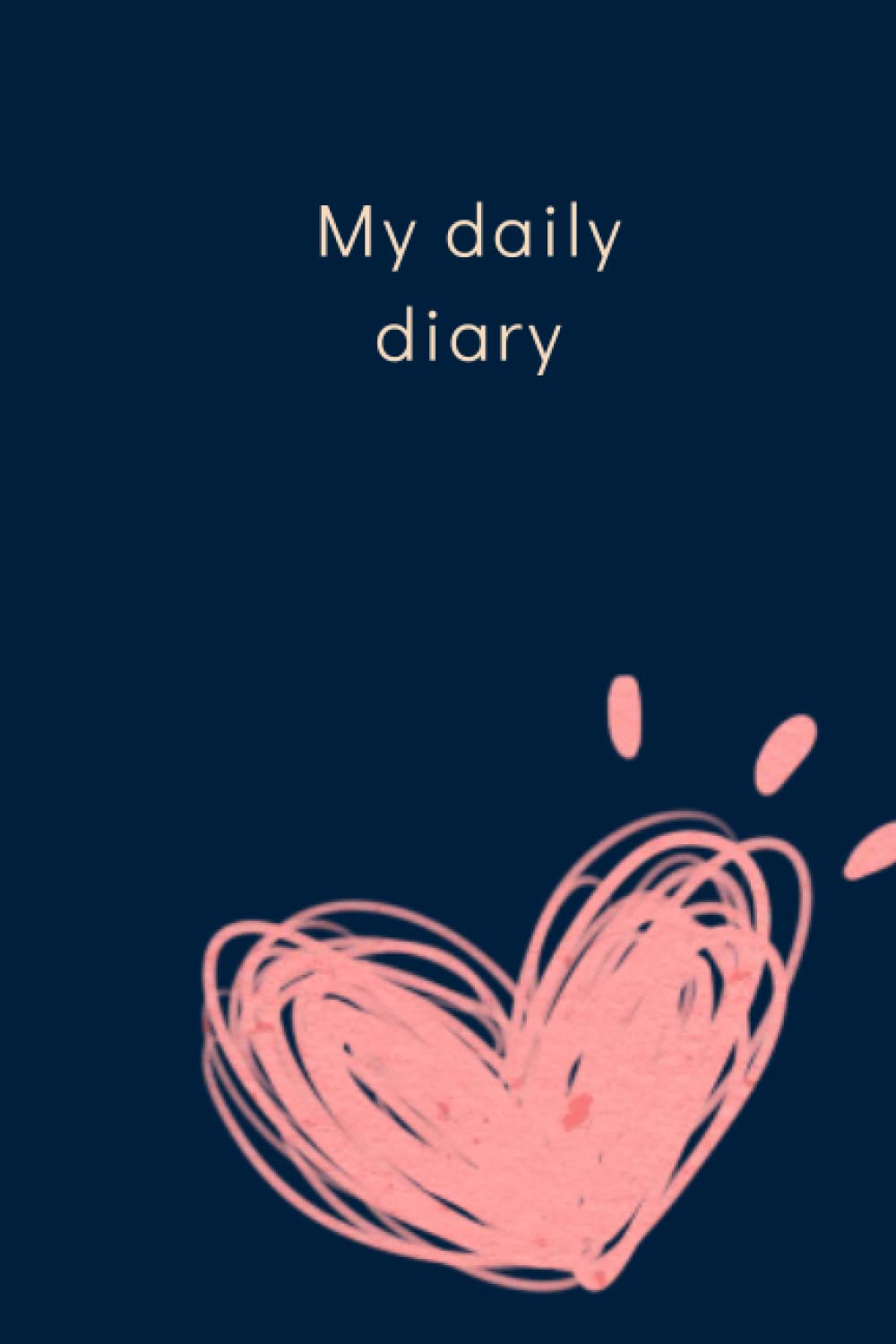 

My daily: Diary (Independently published)