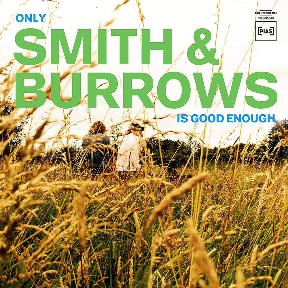 

Виниловая пластинка LP Only Smith & Burrows Is Good Enough - Smith & Burrows