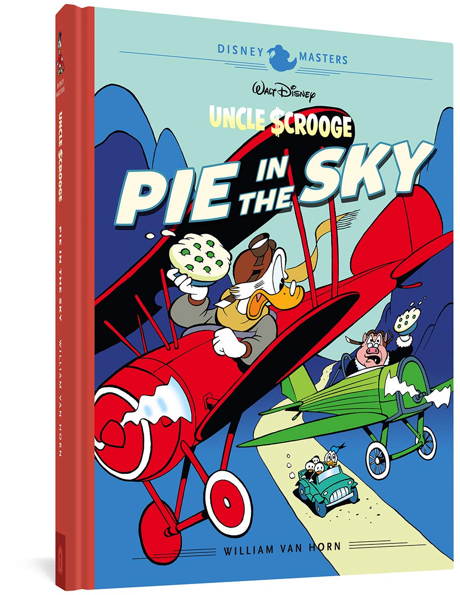

Walt Disney's Uncle Scrooge: Pie in the Sky: Disney Masters Vol. 18 (Fantagraphics Books)