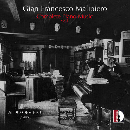 

CD диск Malipiero / Orvieto: Complete Piano Music 1