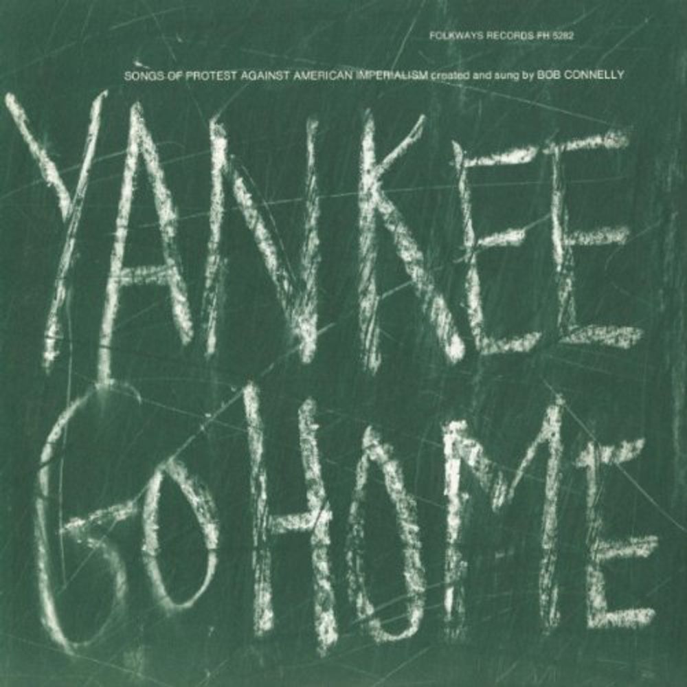 

Диск CD Yankee Go Home: Songs Of Protest - Various Artists