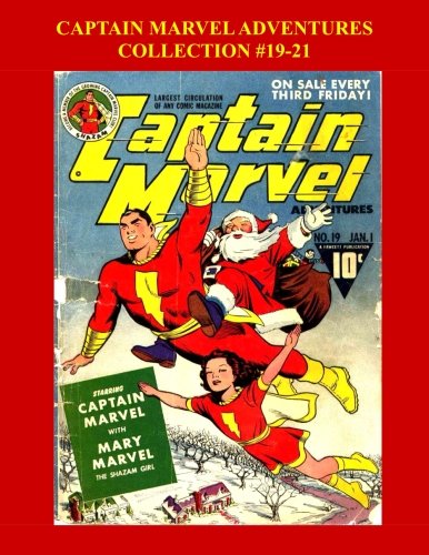 

Captain Marvel Adventures Collection #19-21 (CreateSpace Independent Publishing Platform)