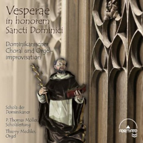 

CD диск Mechler / Moeller / Schola Der Dominikaner: Vesperae in Honorem Sancti Dominici